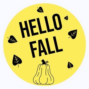 30 STICKERS -‎ 2” ROUND - “HELLO FALL” - YELLOW